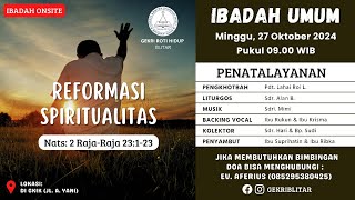 IBADAH UMUM 27 OKTOBER 2024 - GEKRI ROTI HIDUP BLITAR