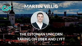 The Estonian Unicorn Taking on Uber and Lyft