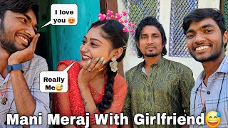 Mani Meraj ki Girlfriend Ho aap kya😂🤪 || Guddu Vlogs