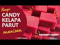 BV08: Resepi Candy Kelapa Parut @ Coconut Candy || Manisan