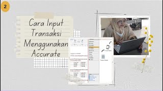 Cara Input Transaksi Penerimaan Kas, Pembelian Kredit & Tunai, Penjualan Kredit &Tunai - Accurate