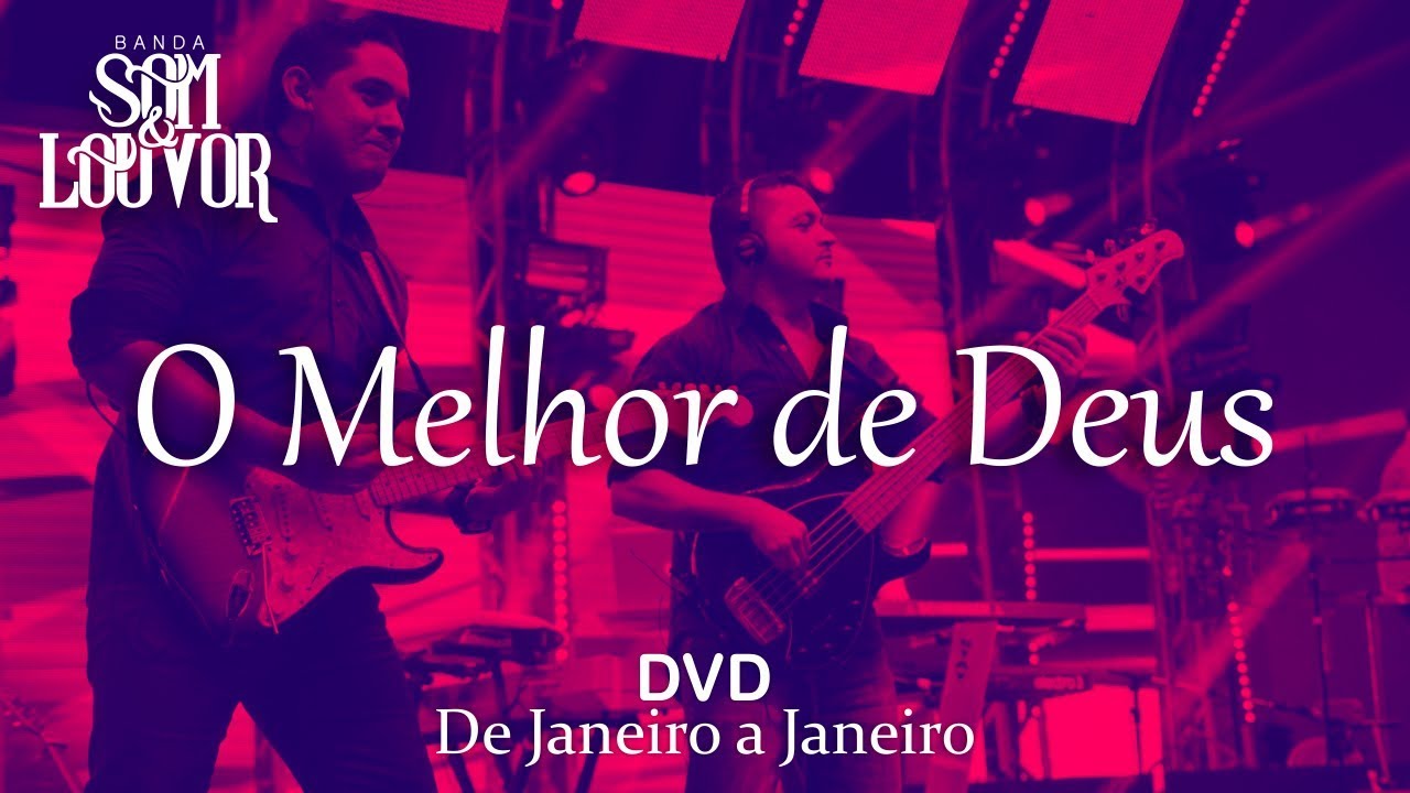 Banda Som E Louvor - O Melhor De Deus - YouTube