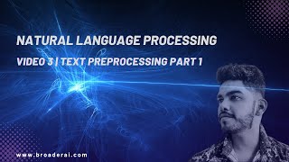 NLP tutorial for beginners | Zero to Hero | Video 3 | Text Preprocessing Part 1