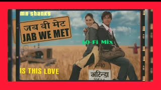 is This Love - Bollywood Lofi (Mr Shanks) Hindi Lofi 🌊