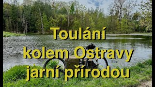 Odpolední toulání kolem Ostravy jarní přírodou