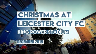 Christmas At Leicester City FC - King Power Stadium