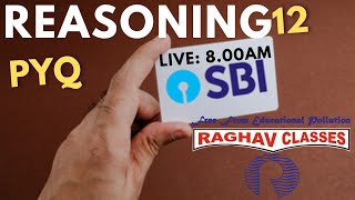 REASONING: BANK: SBI : SBI CLERK: SET-13: PYQ: 17 FEB 2025