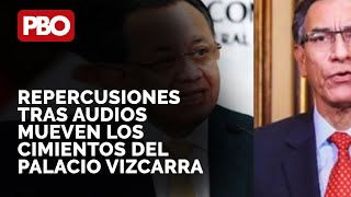 ¿ALÓ, VIZCARRA? Repercusiones tras audios continúan moviendo los cimientos del Palacio del gobierno