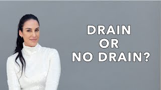 Drain or No Drain? That is the Tummy Tuck Question  | Nazarian Plastic Surgery