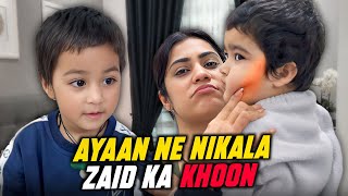 Ayaan Ne Nikala Zaid Ka Khun