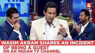 Wasim Akram shares an incident of being a guest on an Indian TV channel