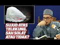 Prof Dr MAZA - Sujud Atas Telekung. Sah Solat Atau Tidak?