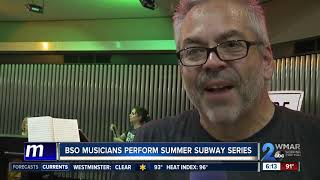 BSO musicians perform summer subway series