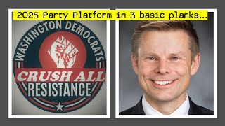 Washington State's Democratic Party's Agenda Explained - Yeah it really is this weird...