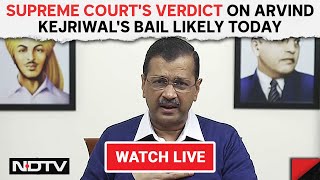 Supreme Court On Arvind Kejriwal Bail | SC's Verdict On Kejriwal's Bail Likely Today & Other News
