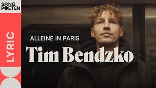 Tim Bendzko - Alleine in Paris (Songpoeten Lyric Video)