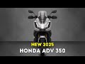 2025 Honda ADV 350: The Ultimate Adventure Scooter You Can't Miss!