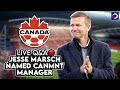 LIVE Q&A: Jesse Marsch named CanMNT head coach