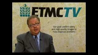 ETMC TV: Bill Tobin - Diagnostic imaging