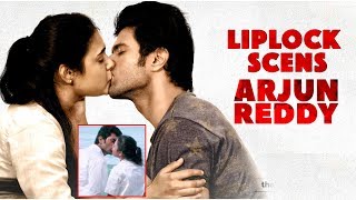 KISS SCENESScens  for Arjun Reddy Movie - Vijay Devarakonda