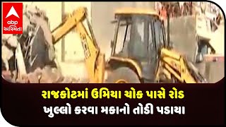 Houses were demolished near Umiya Chowk in Rajkot