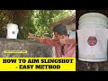 How to aim a slingshot - Easy Method - EPISODE 01