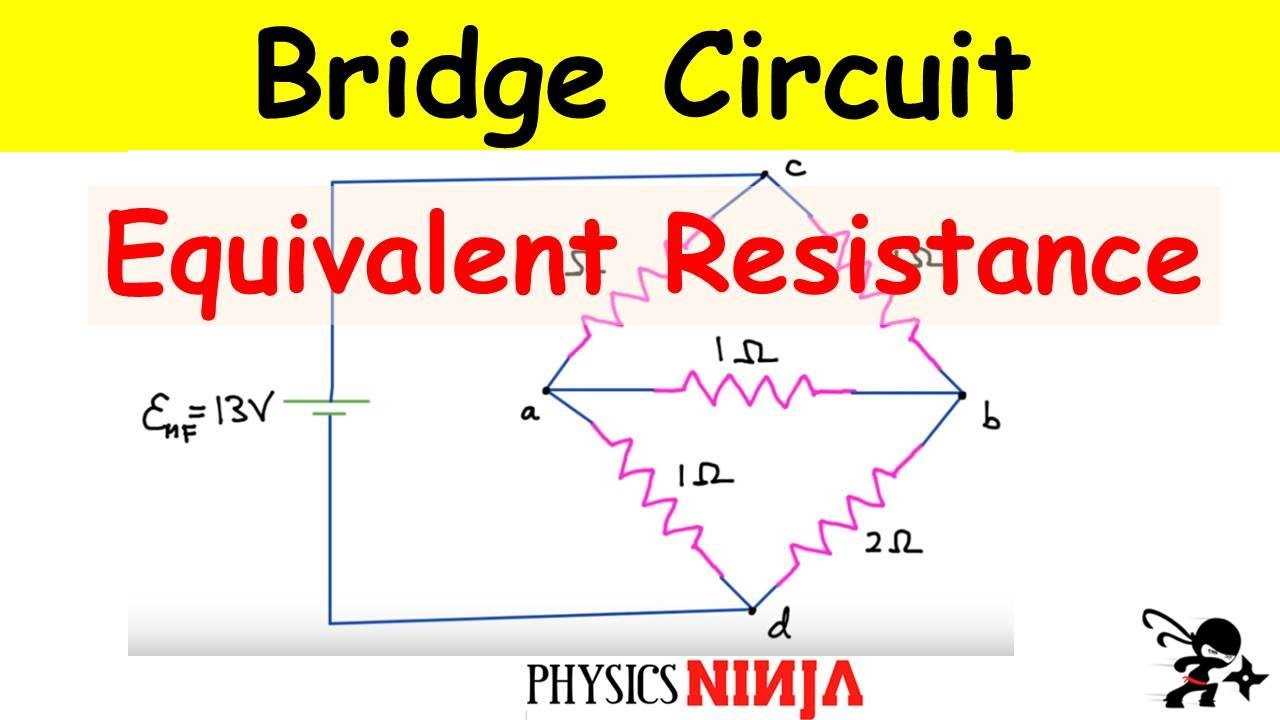 Bridge Circuit Equivalent Resistance - YouTube