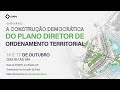 A Construção Democrática do Plano Diretor de Ordenamento Territorial - Dia 2