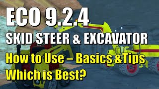 ECO 9.2.4 - Skid Steer and Excavator - How to Use, Tips, Which Is Best