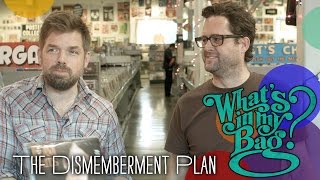 The Dismemberment Plan - What's In My Bag?