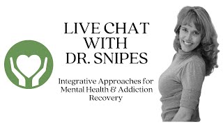 Live Chat with Dr. Dawn-Elise Snipes