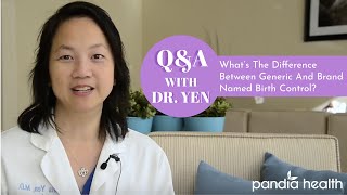 Generic vs Brand Name Birth Control! What's the Difference?