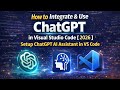 How to Integrate & Use ChatGPT in Visual Studio Code (2026) | Setup ChatGPT AI Assistant in VS Code