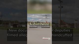 New documents say EBR deputies filmed alleged assault of handcuffed inmate