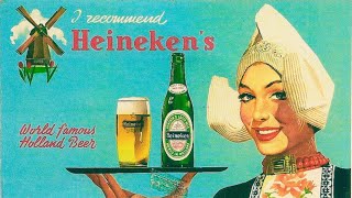 HEINEKEN 1864 - 2024 (Evolution Of The World Famous Dutch Brewing Company)