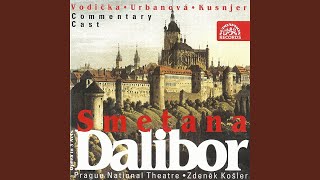 Dalibor. Opera in 3 Acts - Act 2 - Scene 2 - Dalibor, I Beg Your Pardon