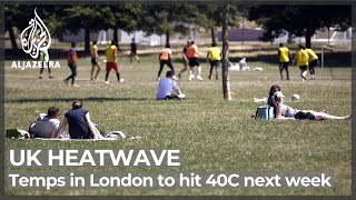 UK heatwave: Forecasters predict record temperatures next week