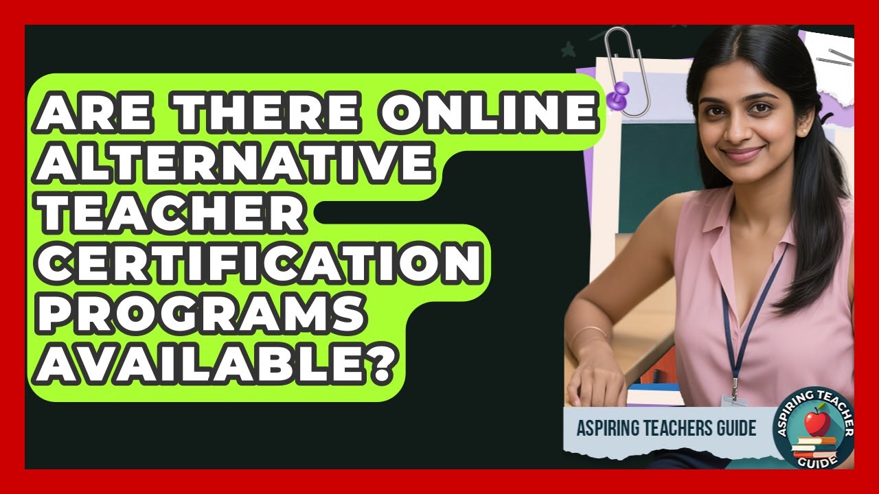 Are There Online Alternative Teacher Certification Programs Available