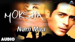 Moksha : Nani Maa Full Audio Song | Arjun Rampal Manisha Koirala |