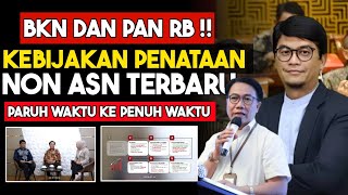 BARU SAJA‼️KEBIJAKAN NON ASN‼️PPPK PARUH WAKTU KE FULL TIME‼️