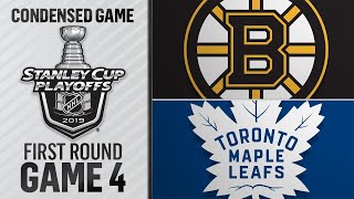04/17/19 First Round, Gm4: Bruins @ Maple Leafs