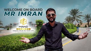 Welcome On Board Mr.Imran | Mand Empires |  Bahria Town Karachi