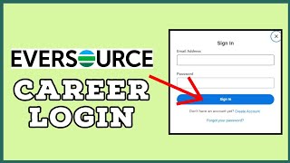 Eversource Career Login: How to Login Eversource Career Account 2024?