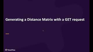 Generating an distance matrix with a GET request