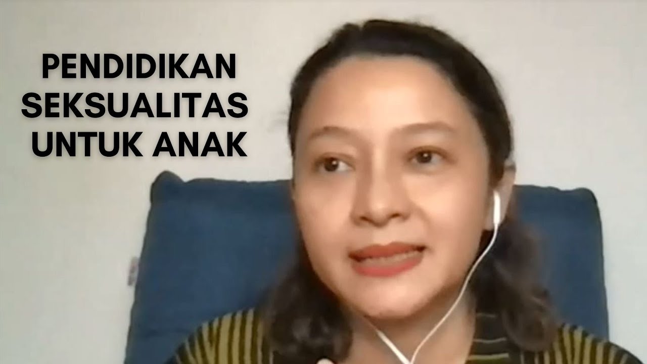 PENDIDIKAN SEKSUALITAS UNTUK ANAK - YouTube