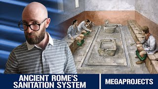 Ancient Rome's Sanitation System: Centuries Ahead of It's Time