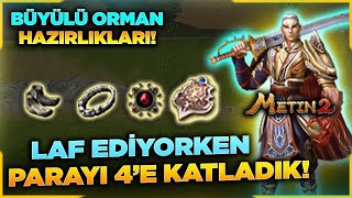 TAM LAF EDİYORKEN PARAYI 4'E KATLADIK! | BÜYÜLÜ ORMAN HAZIRLIKLARI! | MAP BOSSLARI | Metin2 Tubul#14