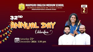 32nd ANNUAL DAY CELEBRATION | DAY 2 | MARYGIRI ENGLISH MEDIUM SCHOOL, SREEKANDAPURAM | 21-12-2024