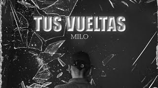MILO J - TUS VUELTAS (audio)