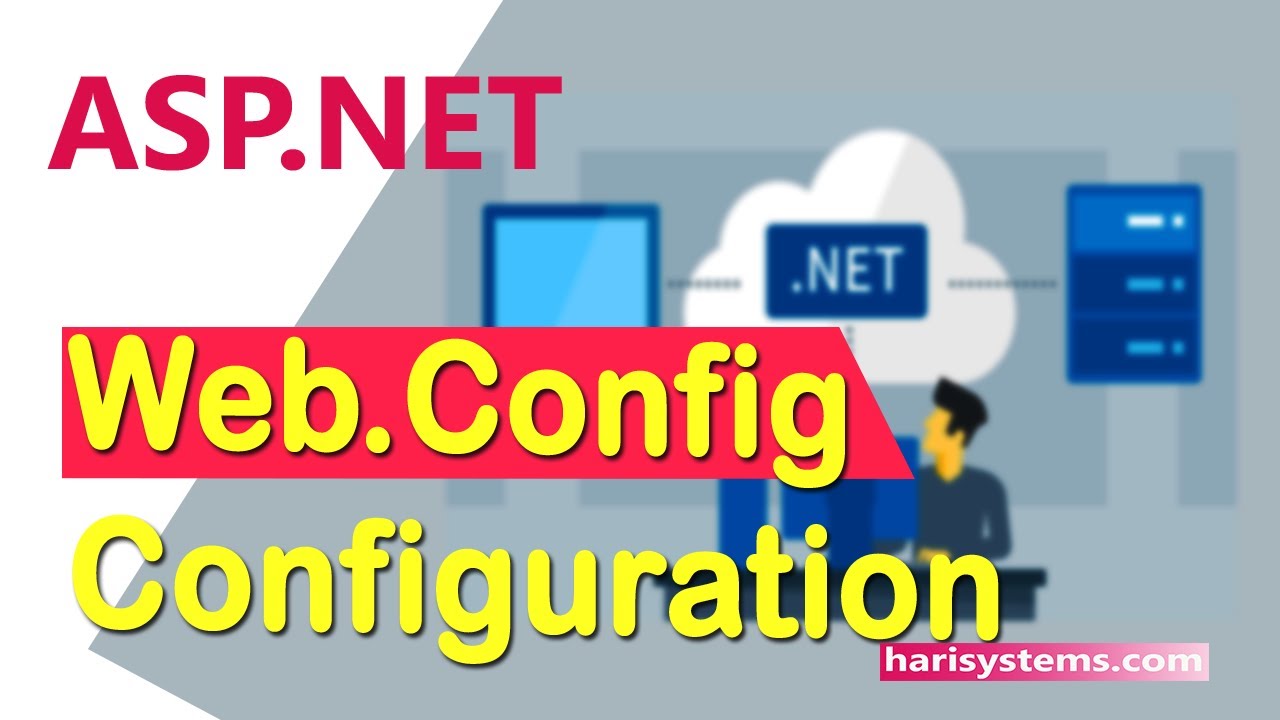 ASP .NET Web.config Tutorial | Dotnet Tutorial For Experienced ...